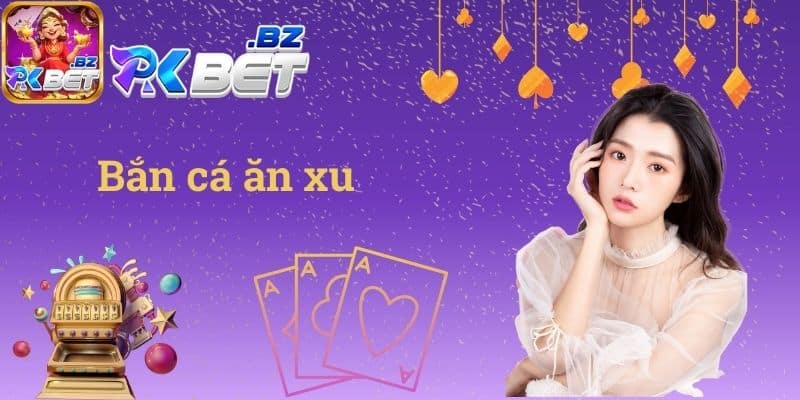 bắn cá ăn xu